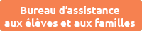 Bureau d’assistance aux élèves et aux familles